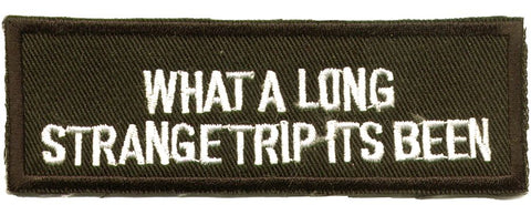 "What A Long Strange Trip Its Been" Patch