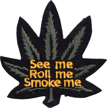 "See Me/Roll Me/Smoke Me" Cannibus Patch