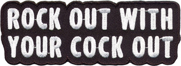 "Rock Out with Your Cock Out" Patch