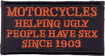 "Motorcycles Helping Ugly People Have Sex.." Patch