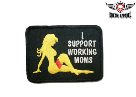 I Support Working Moms Motorcycle Patch